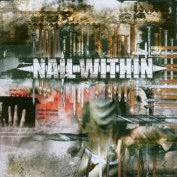 Album Nail Within: Nail Within