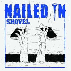 LP Nailed In: Shovel