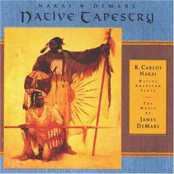 Album R. Carlos Nakai: Native Tapestry