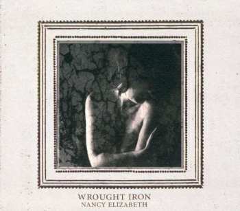 CD Nancy Elizabeth: Wrought Iron