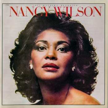 CD Nancy Wilson: This Mother's Daughter / I've Never Been To Me