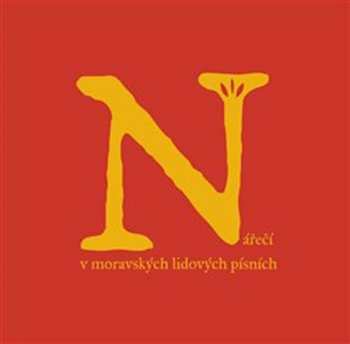 CD Various: Nářečí V Moravských Lidových Písních