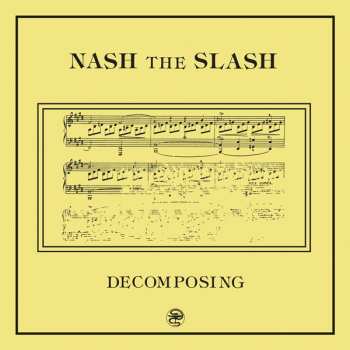 CD Nash The Slash: Decomposing