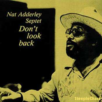 CD Nat Adderley Septet: Don't Look Back