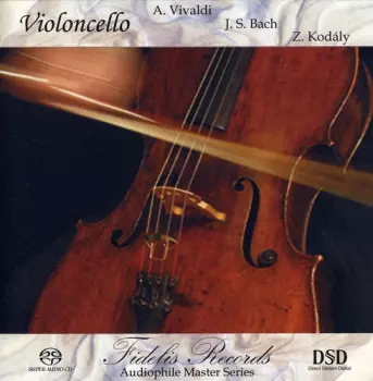 Ludovít Kanta: Violoncello: Vivaldi, Bach, Kodaly