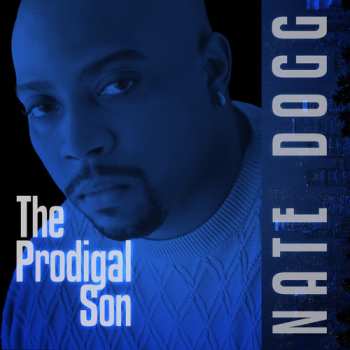 Album Nate Dogg: The Prodigal Son