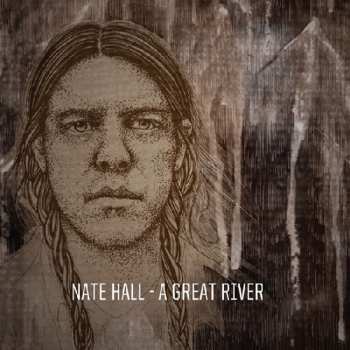 CD Nate Hall: A Great River