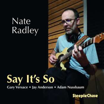 Album Nate Radley: Say It's So