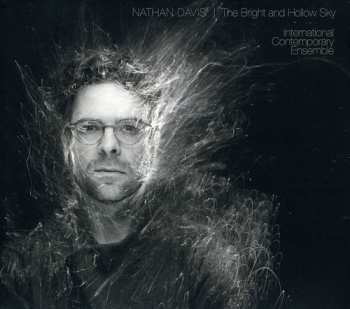 CD International Contemporary Ensemble: The Bright and Hollow Sky