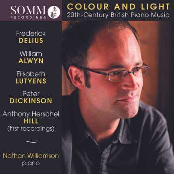 CD Nathan Williamson: Colour And Light: 20th-Century British Piano Music