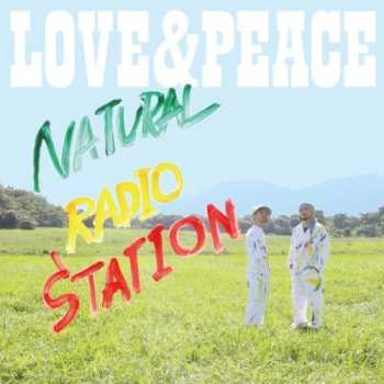 Album Natural Radio Station: Love & Peace