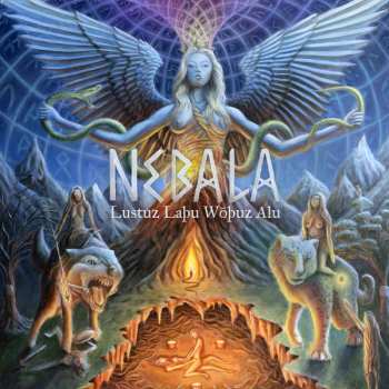 Album Nebala: Lustuz Laþu Wōþuz Alu