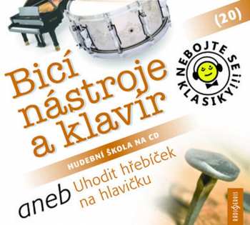 CD Various: Nebojte se klasiky! (20) Bicí nástroj