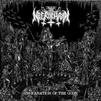 Album Necrochakal: Profanation Of The Gods