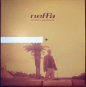 2LP Neffa: Arrivi E Partenze