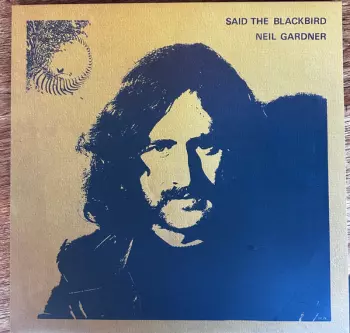 Neil Gardner: Said The Blackbird