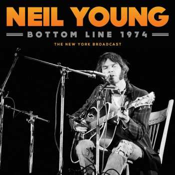 CD Neil Young: Bottom Line 1974