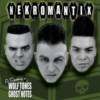 LP Nekromantix: A Symphony Of Wolf Tones & Ghost Notes 
