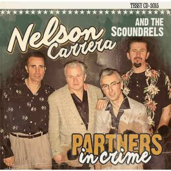 EP Nelson Carrera & The Scoundrels: Partners In Crime