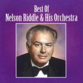 CD Nelson Riddle And His Orchestra: Best Of Nelson Riddle & His Orchestra