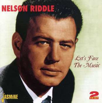 2CD Nelson Riddle: Let's Face The Music
