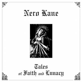 LP Nero Kane: Tales Of Faith And Lunacy  LTD | CLR