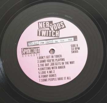 LP Nervous Twitch: The Day Job Gets In The Way