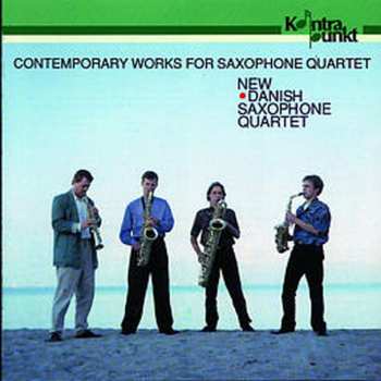 CD New Danish Saxophone Quartet: Contemporary Works For The Saxophone Quartet