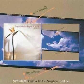 Album New Musik: From A To B / Anywhere