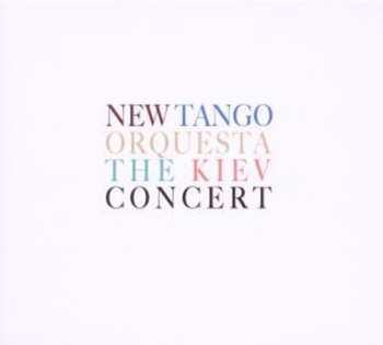 Album New Tango Orquesta: The Kiev Concert