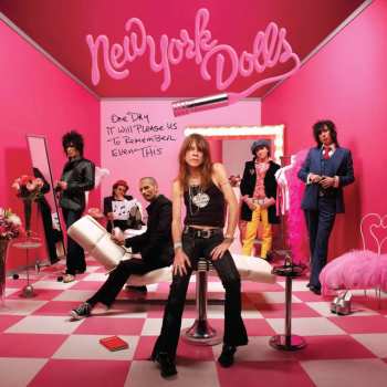 Album New York Dolls: One Day It Will Please Us to Remember Even This