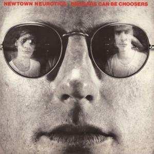 Album Newtown Neurotics: Beggars Can Be Choosers