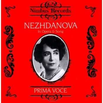 Album Nezhdanova,antonina: Opera Arias & Songs