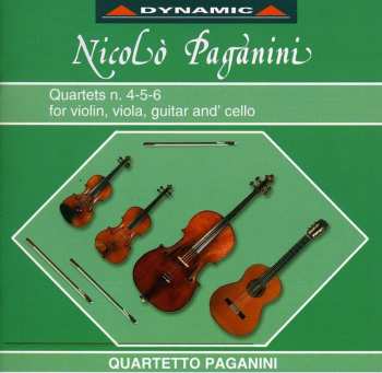 CD Niccolò Paganini: Quartets N. 4 - 5 - 6 For Violin, Viola, Guitar And' Cello