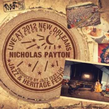 Album Nicholas Payton: Live At Jazzfest 2012