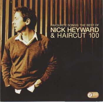 2CD Haircut One Hundred: Favourite Songs: The Best Of Nick Heyward & Haircut 100