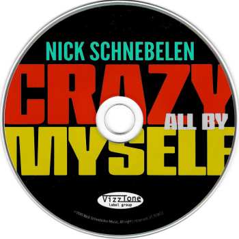 CD Nick Schnebelen: Crazy All By Myself
