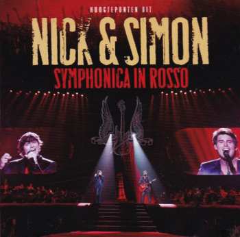 CD Nick & Simon: Hoogtepunten Uit Symphonica In Rosso