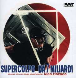 Album Nico Fidenco: Supercolpo Da 7 Miliardi (Original Motion Picture Soundtrack)
