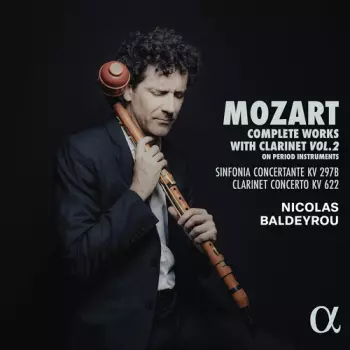 Nicolas Baldeyrou: Mozart: Complete Works For Clarinet Vol. 2