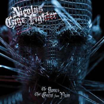 Album Nicolas Cage Fighter: The Bones That Grew From Pain