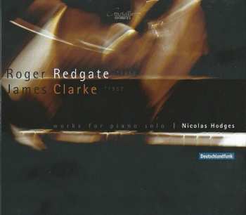 Album Roger Redgate: Works For Piano Solo