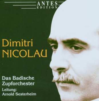 CD Nicolau / Sesterheim / Badisches Zupforchester: Dances & Melodies