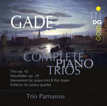 CD Niels Wilhelm Gade: Sämtliche Klaviertrios