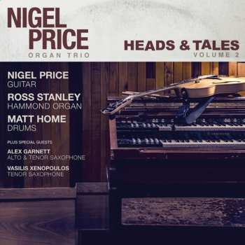 Album Nigel Price Organ Trio: Heads & Tales 2