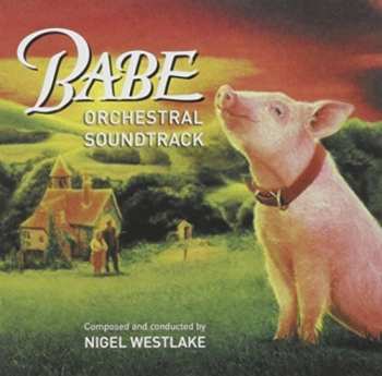 Album Melbourne Symphony Orchestra: Babe (Orchestral Soundtrack)