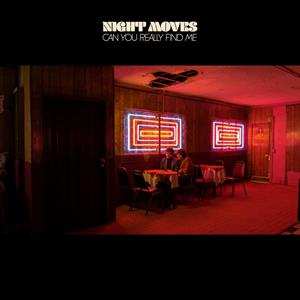 LP Night Moves: Can You Really Find Me  LTD | CLR