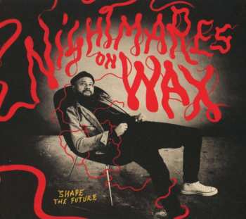 CD Nightmares On Wax: Shape The Future DIGI