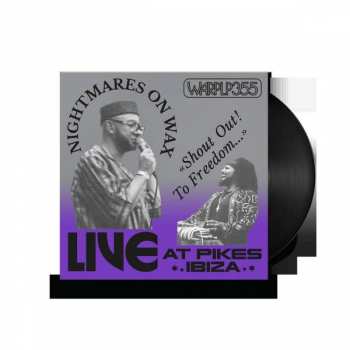 LP Nightmares On Wax: Shout Out! To Freedom... Live At Pikes Ibiza