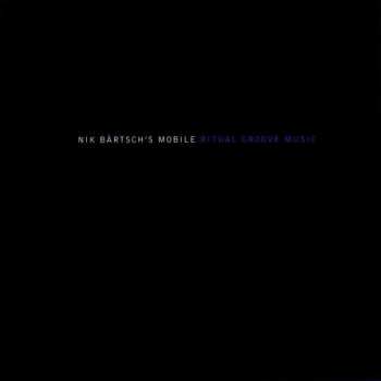 Album Nik Bärtsch's Mobile: Ritual Groove Music